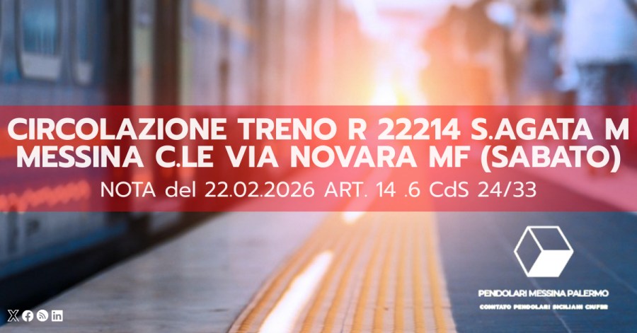 Circolazione treno R 22214 S.Agata M Messina C.le via Novara MF&nbsp;(sabato)